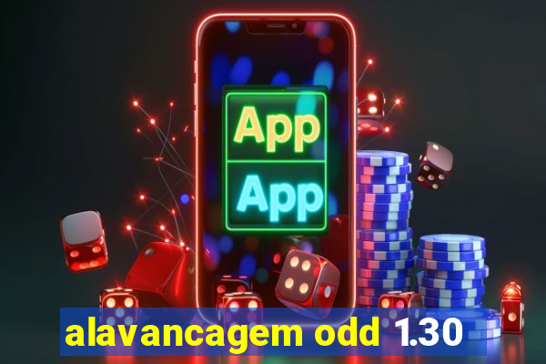 alavancagem odd 1.30